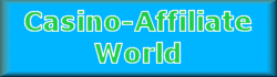 Casino Affiliate World